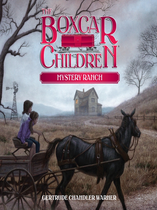 Gertrude Chandler Warner创作的Mystery Ranch作品的详细信息 - 可供借阅